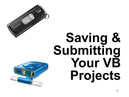 Saving & Submitting Your VB Projects 1. 2 Click Tools and then click Options Setting Default Project Folder.