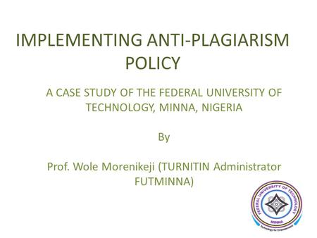 IMPLEMENTING ANTI-PLAGIARISM POLICY