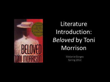 Literature Introduction: Beloved by Toni Morrison