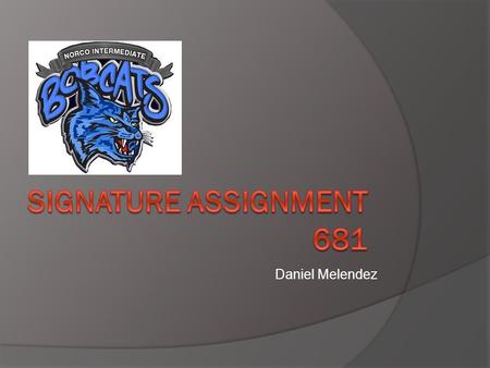 Daniel Melendez. School Demographics  Language  English Learners  7% (55 students)  Socio-Economic  35% qualify for free or reduced lunch (276) 