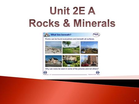 1. 5.Ores 2 Some rocks are called ores 3 Vocabulary: ores A mineral or a rock that has enough metal in it to make it worth mining.