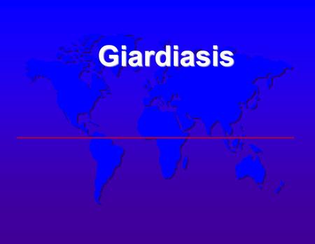 Giardiasis.