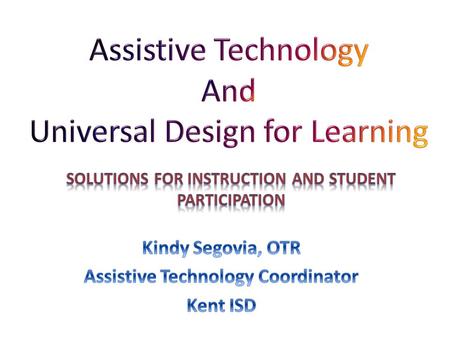 Assistive technology is technology used by individuals with disabilities in order to perform functions that.