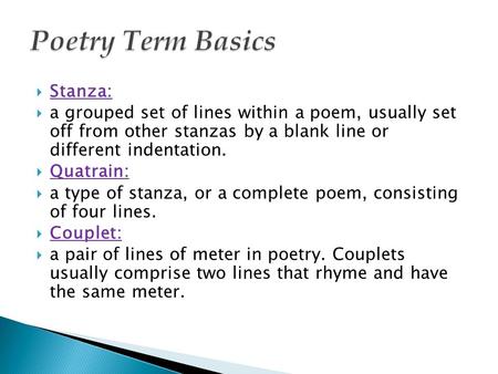 Poetry Term Basics Stanza: