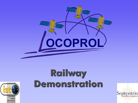 Railway Demonstration. 2 Low-Density Traffic Lines * n Single track, few trains/day –High safety requirements –High installation and maintenance costs.