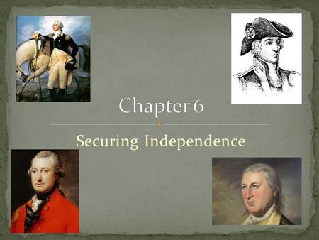 Securing Independence. Civil War or War for Independence? Loyalists (Tories) The role of slaves The role of Native Americans.