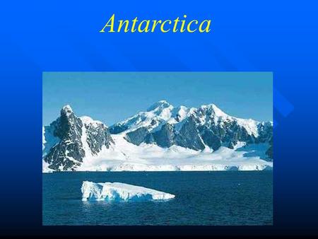 Antarctica.