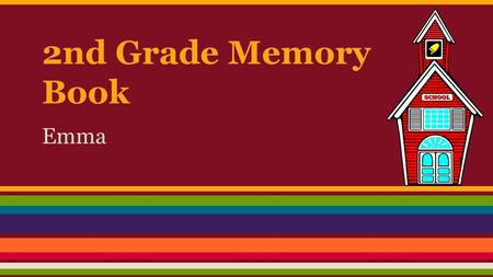 2nd Grade Memory Book Emma. Mrs. Haynes Mrs. Haynes is a great teacher because, she is very nice to me. She always is nice to everyone else too. Mrs.