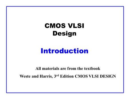 CMOS VLSI Design Introduction