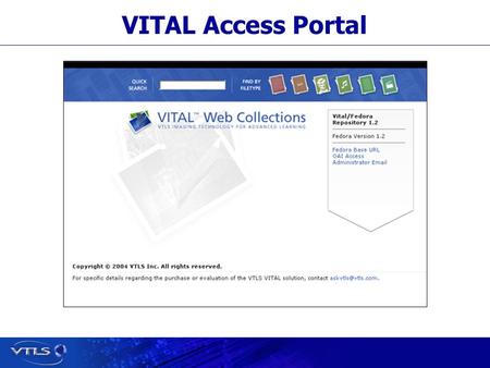 Visionary Technology in Library Solutions VITAL Access Portal.