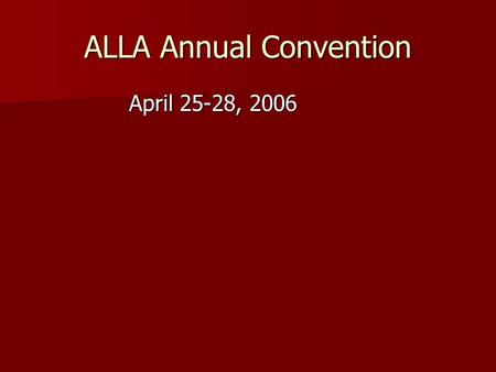 ALLA Annual Convention April 25-28, 2006. Collaboration with Faculty to Develop Course-integrated Library Orientations Jo Anne Bryant,