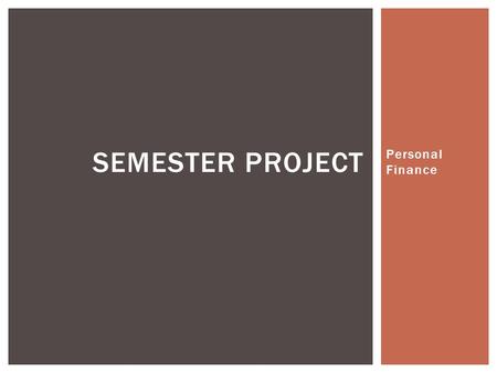 Semester project Personal Finance.