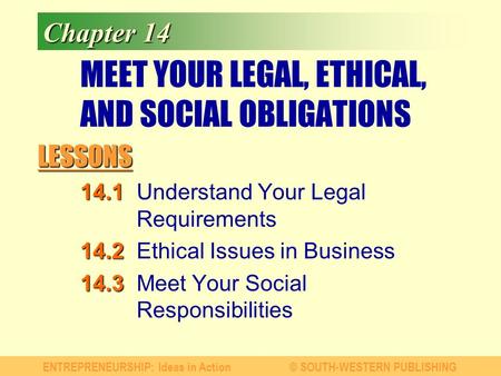 MEET YOUR LEGAL, ETHICAL, AND SOCIAL OBLIGATIONS