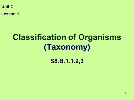 Classification of Organisms (Taxonomy)