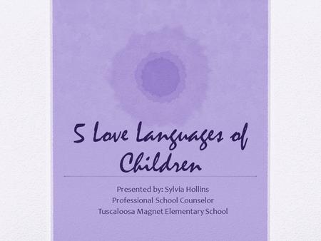 5 Love Languages of Children