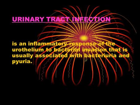 URINARY TRACT INFECTION