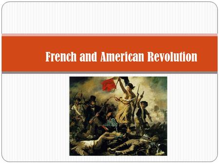 French and American Revolution