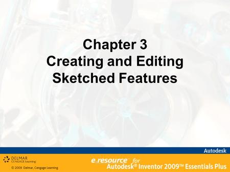 Chapter 3 Creating and Editing Sketched Features