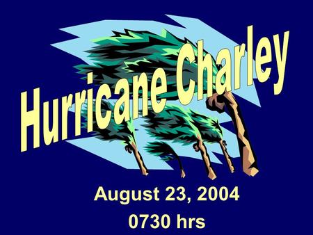 August 23, 2004 0730 hrs. SEOC LEVEL 1 Activation.