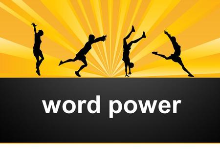 Word power. What benefits can sports bring to us?