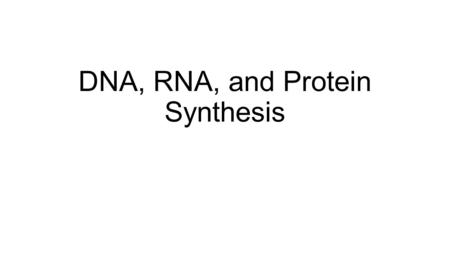 DNA, RNA, and Protein Synthesis. Function of DNA as “master” program DNA codes for the primary structure of a protein which impacts the tertiary structure,