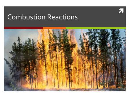 Combustion Reactions.