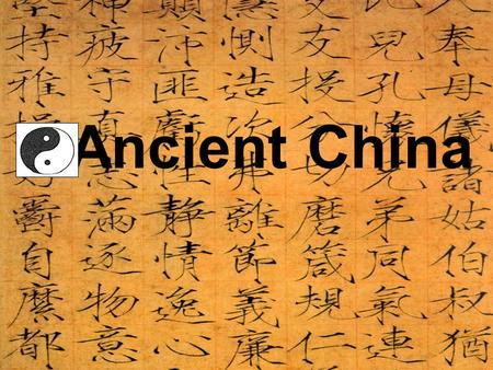 Ancient China.