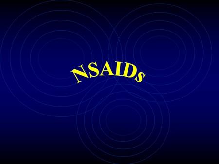 NSAIDs.