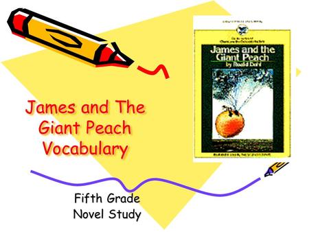 James and The Giant Peach Vocabulary