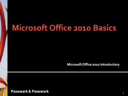 Microsoft Office 2010 Basics