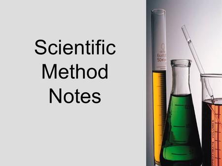 Scientific Method Notes. www.brainybetty.com2 Scientists use an experiment to search for cause and effect relationships in nature. In other words, they.