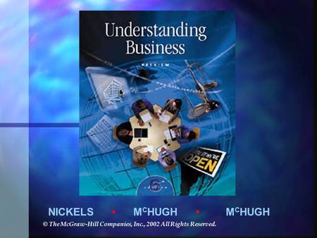 NICKELS M C HUGH M C HUGH © The McGraw-Hill Companies, Inc., 2002 All Rights Reserved.