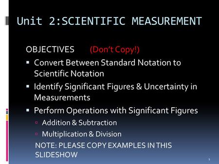 Unit 2:SCIENTIFIC MEASUREMENT