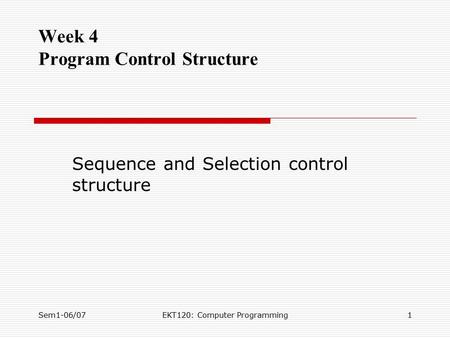 Week 4 Program Control Structure