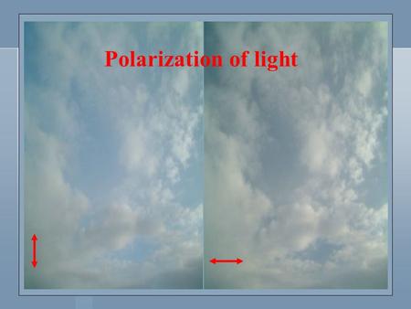 Polarization of light. In electrodynamics, polarization is the property of electromagnetic wave, such as light, that describes the direction of the transverse.