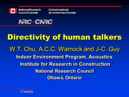 Directivity of human talkers National Research Council Canada Conseil national de recherches Canada Conseil national de recherches Canada Canada W.T. Chu,