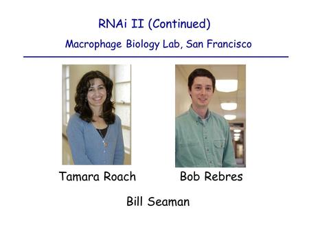 Macrophage Biology Lab, San Francisco