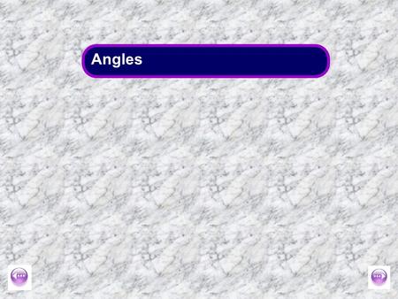 Angles. Labelling line segments When a line has end points we say that it has finite length. It is called a line segment. We usually label the end points.