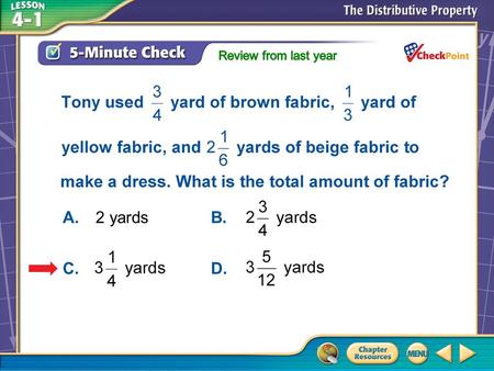 Over Chapter 3 A.A B.B C.C D.D 5-Minute Check 6 A.2 yardsB. C.D.