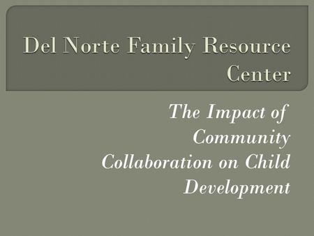 The Impact of Community Collaboration on Child Development.