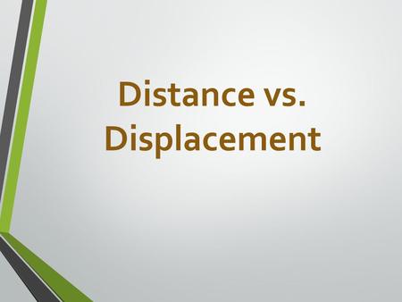 Distance vs. Displacement. Fifty Meters To The Outhouse? Written By Willi Makit Illustrated by Betty Wont.