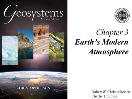 Chapter 3 Earth’s Modern Atmosphere