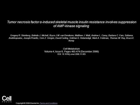 Tumor necrosis factor α-induced skeletal muscle insulin resistance involves suppression of AMP-kinase signaling Gregory R. Steinberg, Belinda J. Michell,