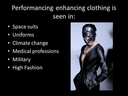 Performancing enhancing clothing is seen in: