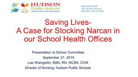 Saving Lives- A Case for Stocking Narcan in our School Health Offices