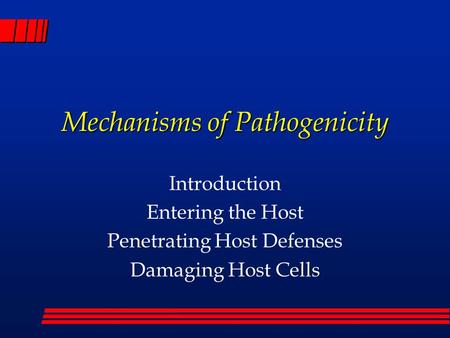 Mechanisms of Pathogenicity