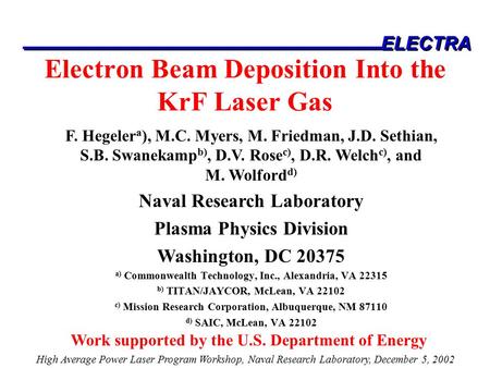 Electron Beam Deposition Into the KrF Laser Gas