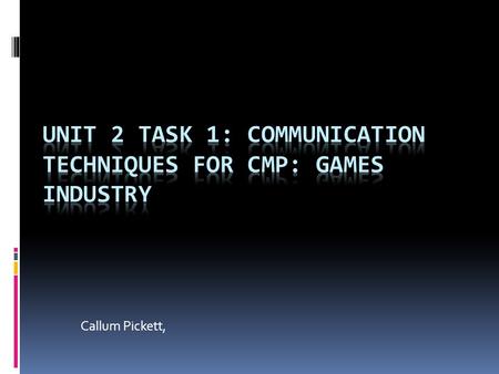 Callum Pickett,. The nature of the industry  In the early days of the industry, from arcades to the SNES, games didn't have much storage space, so companies.