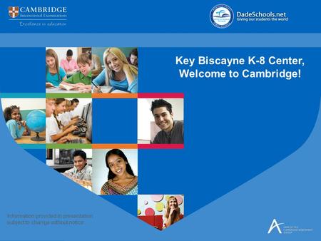 Key Biscayne K-8 Center, Welcome to Cambridge!