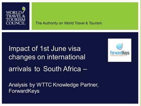 Impact of 1st June visa changes on international arrivals to South Africa – Analysis by WTTC Knowledge Partner, ForwardKeys.